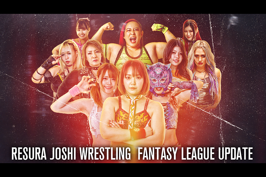 RESURA JOSHI PRO WRESTLING FANTASY LEAGUE OCT/NOV&nbsp;UPDATE